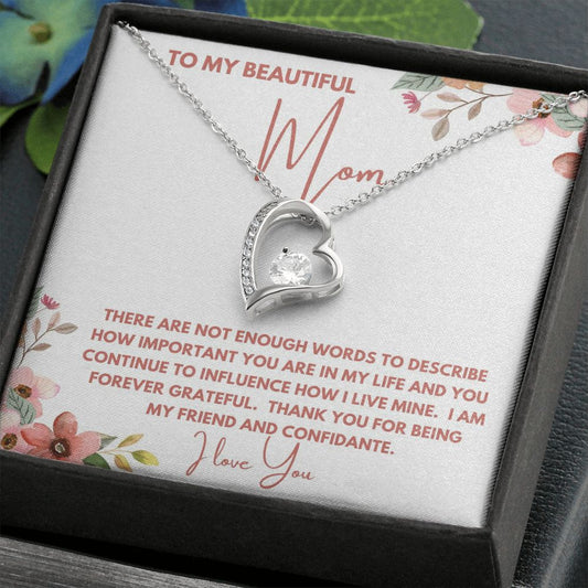 To My Beautiful Mom | Forever Love Necklace | Not Enough Words