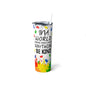 I Love Autism Skinny Steel Tumbler with Straw, 20oz