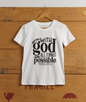 Faith T-Shirts | With God All Things Are Possible