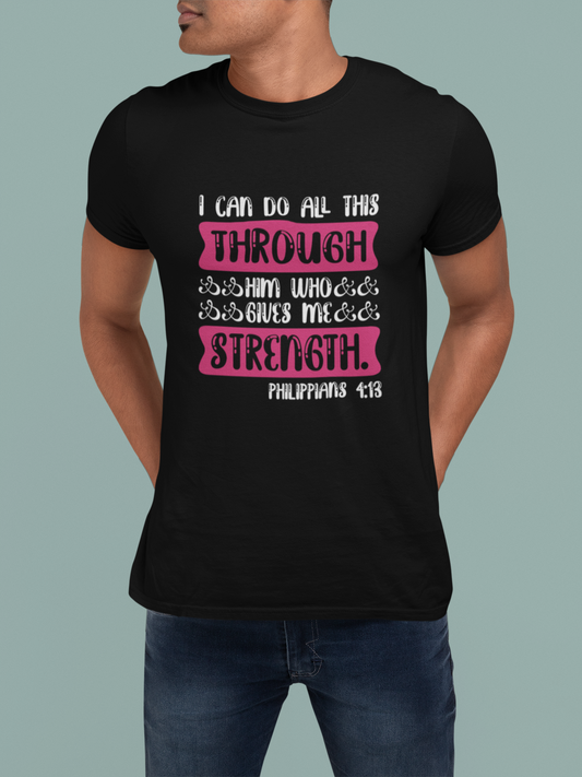 Faith T-Shirts | I Can Do All This Through Him