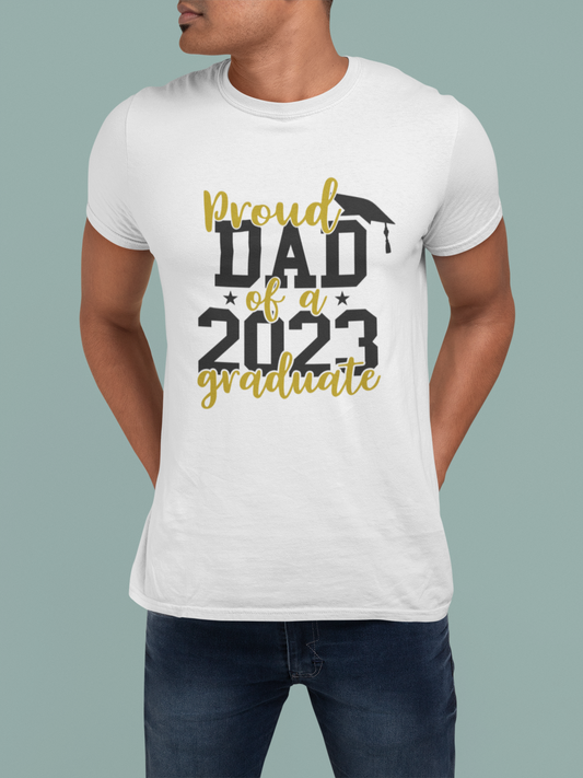 Proud Dad of a 2023 Graduate Tee | Senior Class Of 2023, Graduation T-shirt