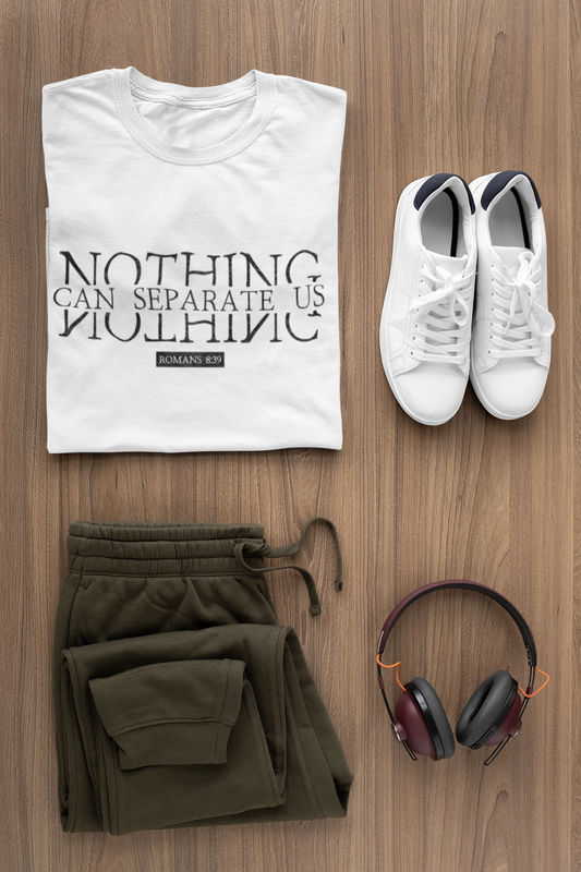 Faith T-Shirts | Nothing Can Separate Us
