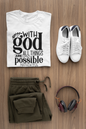 Faith T-Shirts | With God All Things Are Possible