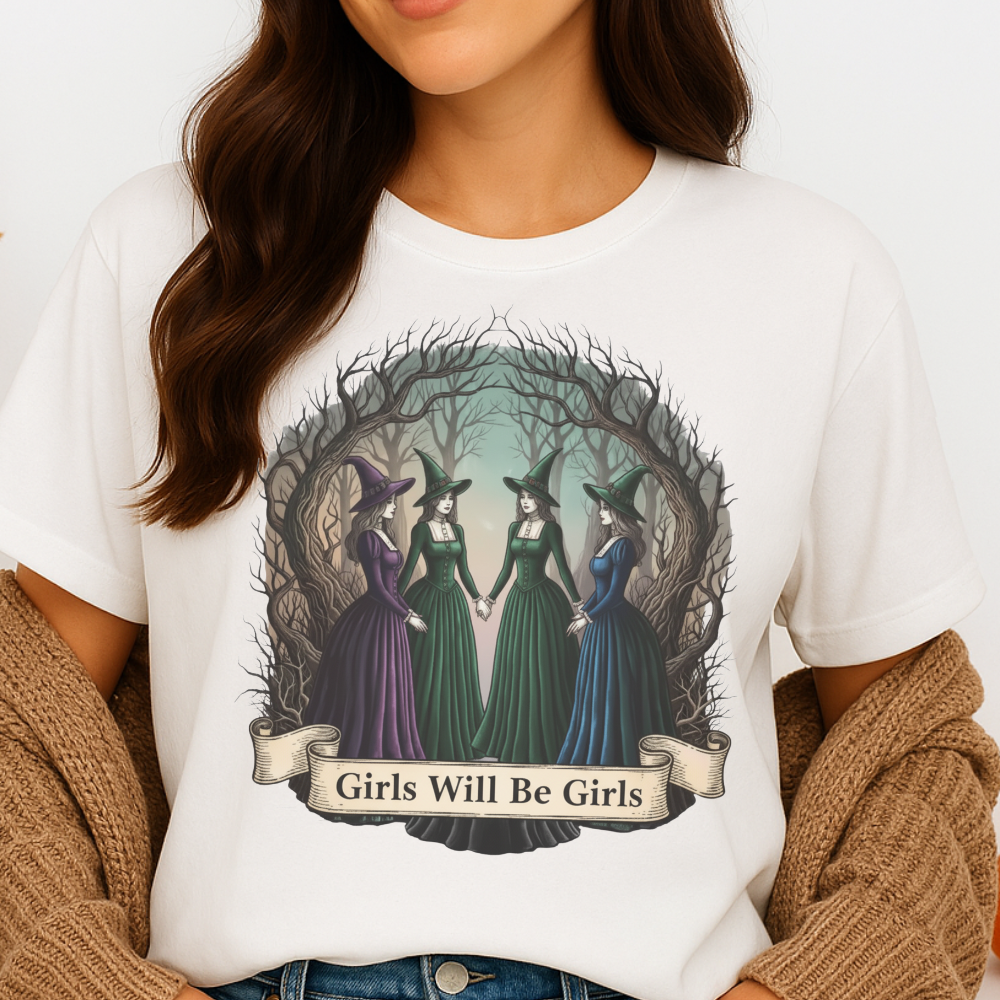 Girls Will Be Girls T-Shirt