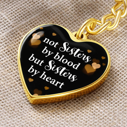 Not Sisters by Blood but Sisters By Heart