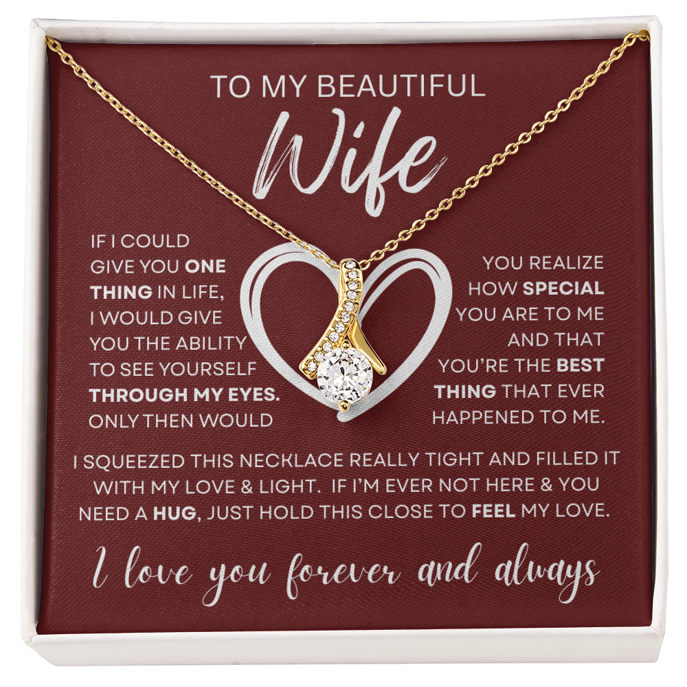 Gift for Wife "Through My Eyes" Alluring Necklace