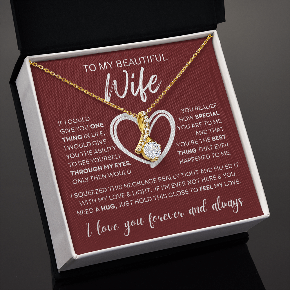 Gift for Wife "Through My Eyes" Alluring Necklace