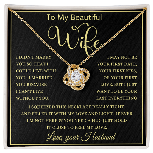 Gift for Wife "Your Last Everything" Love Knot Necklace