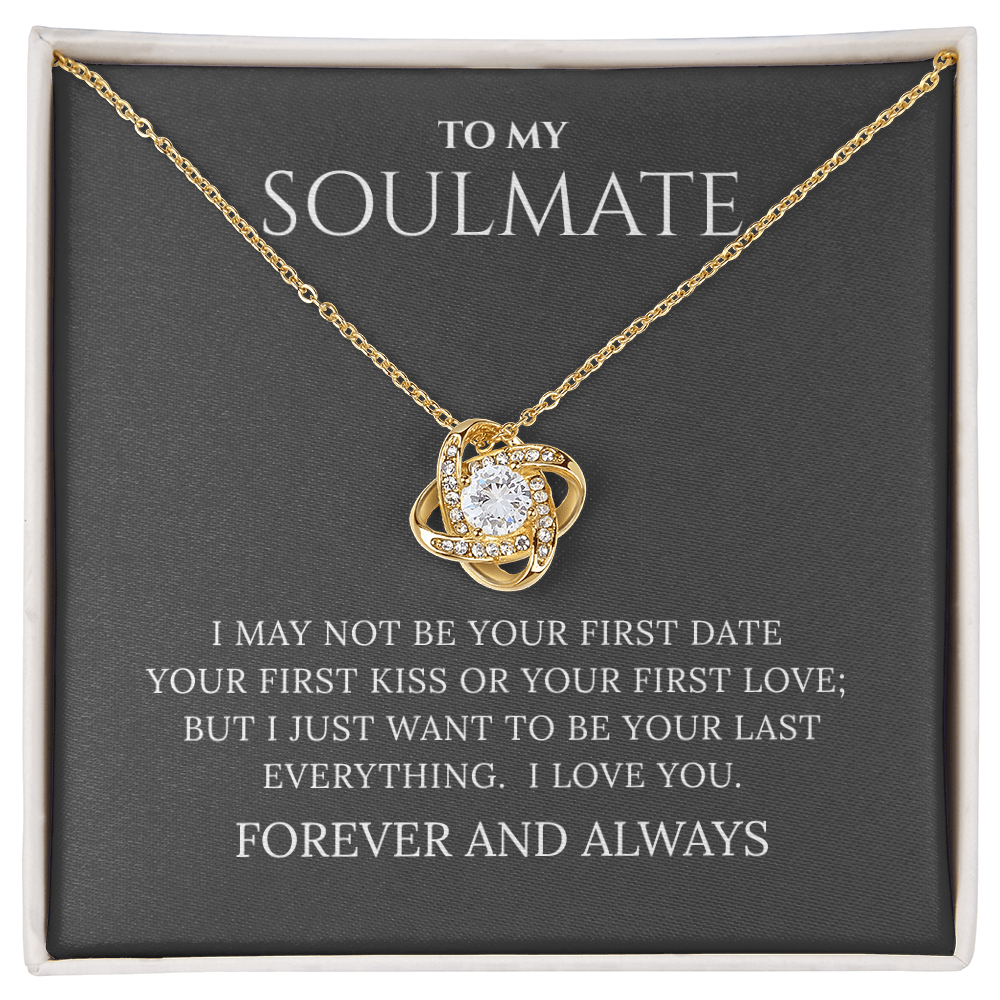 To My Soulmate | Your First Date | Love Knot Necklace