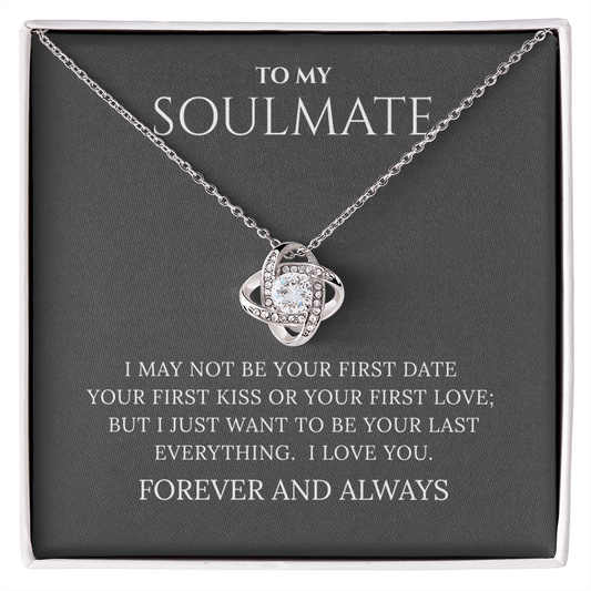 To My Soulmate | Your First Date | Love Knot Necklace
