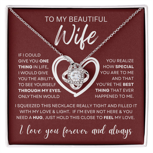 Gift for Wife "Through My Eyes" Love Knot Necklace