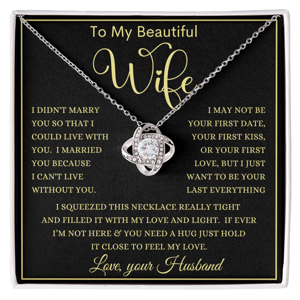 Gift for Wife "Your Last Everything" Love Knot Necklace