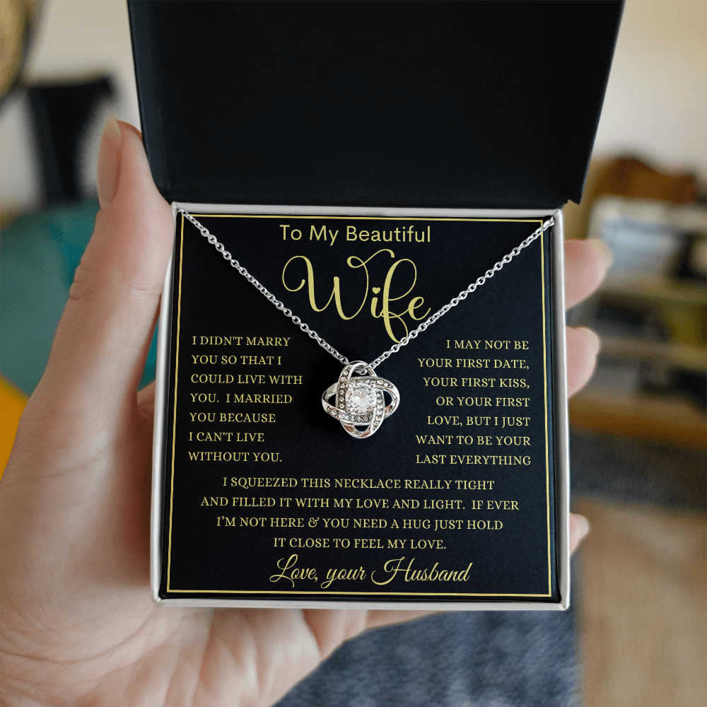 Gift for Wife "Your Last Everything" Love Knot Necklace