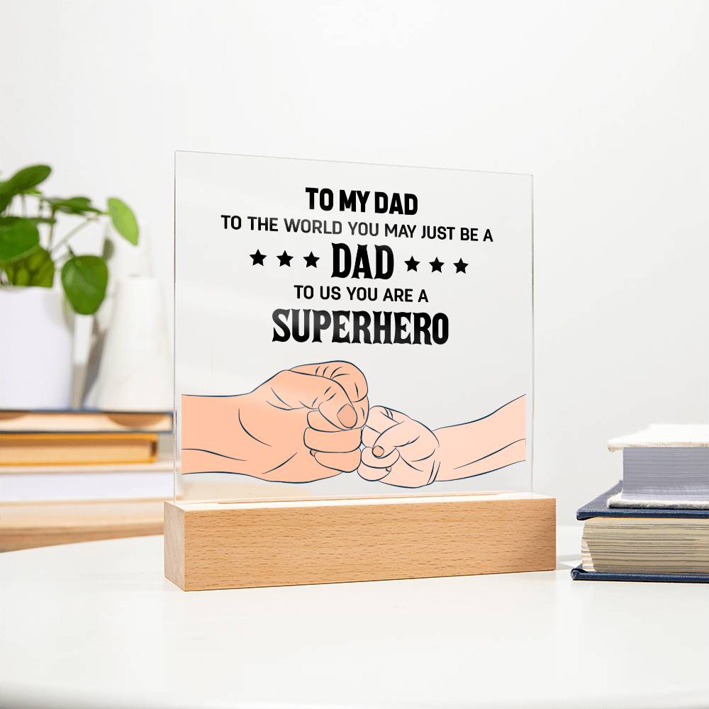 To My Dad - Square Acrylic Plaque