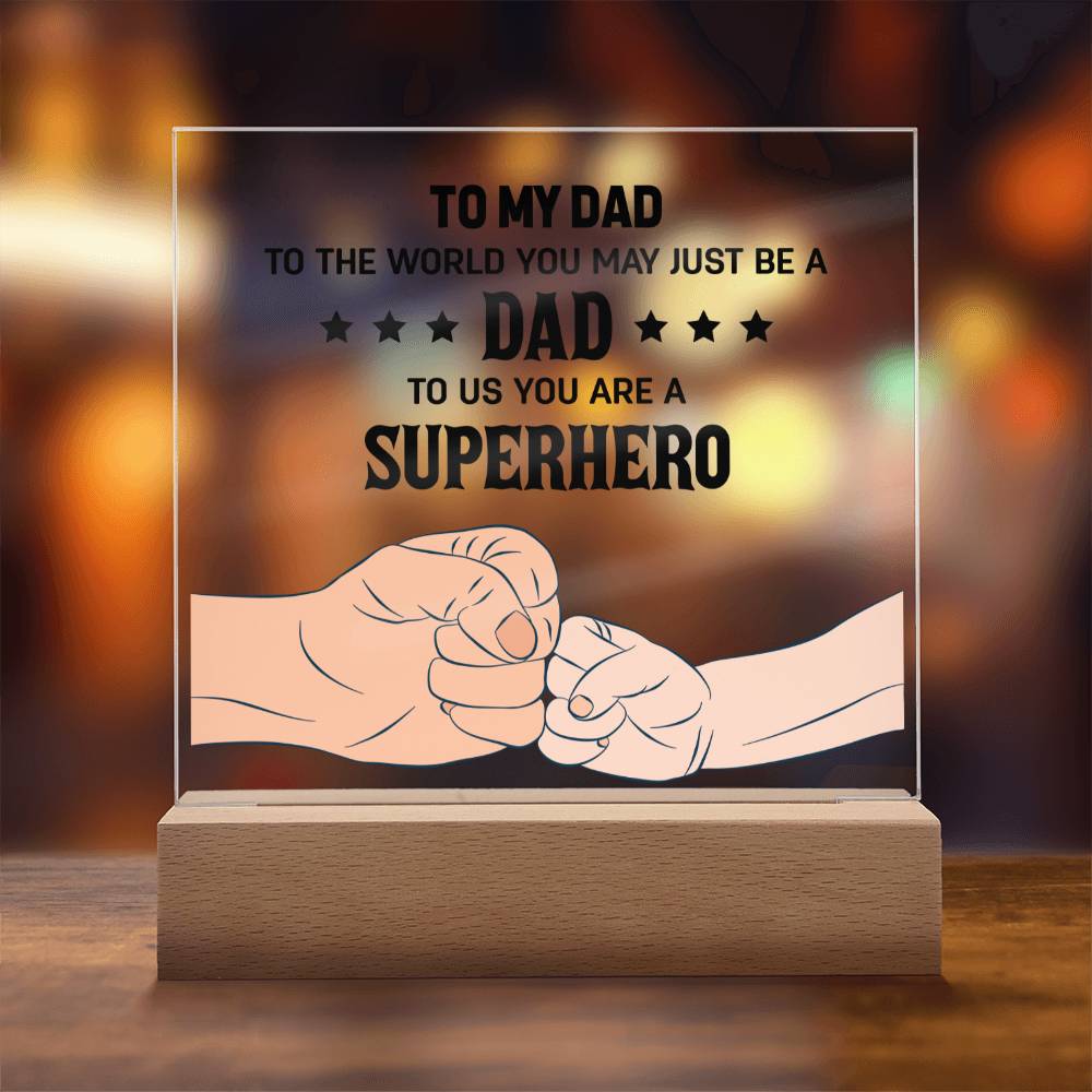 To My Dad - Square Acrylic Plaque