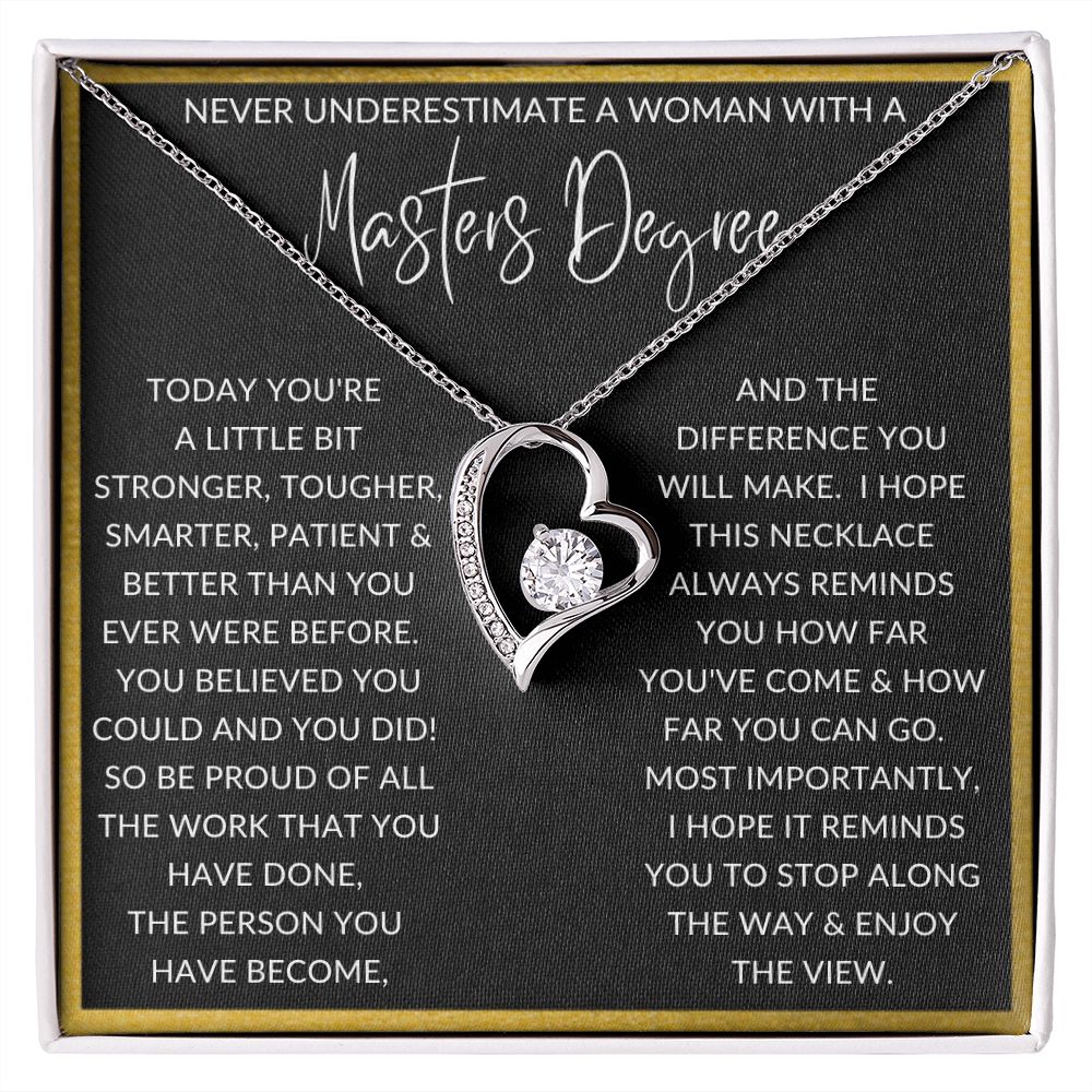 Never Underestimate a Woman with a Masters Degree | Forever Love Necklace