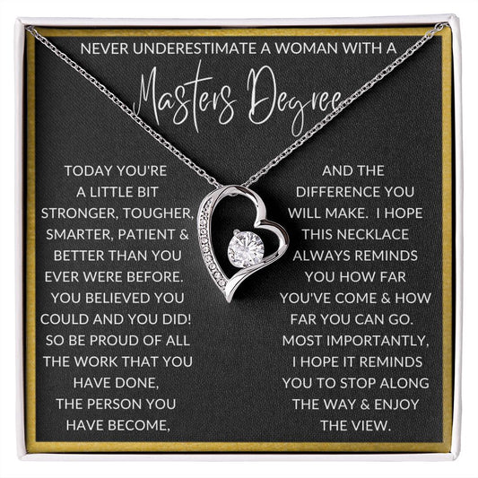 Never Underestimate a Woman with a Masters Degree | Forever Love Necklace