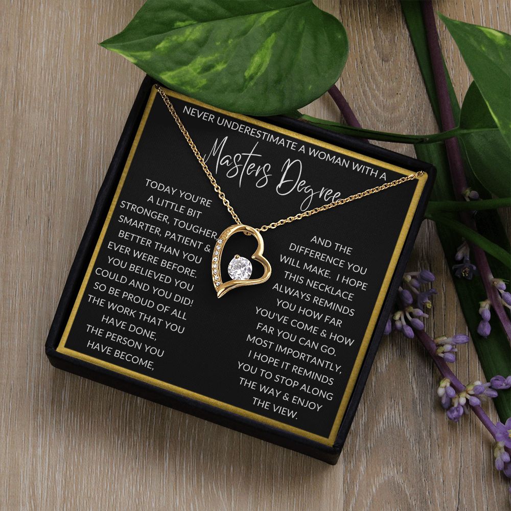 Never Underestimate a Woman with a Masters Degree | Forever Love Necklace