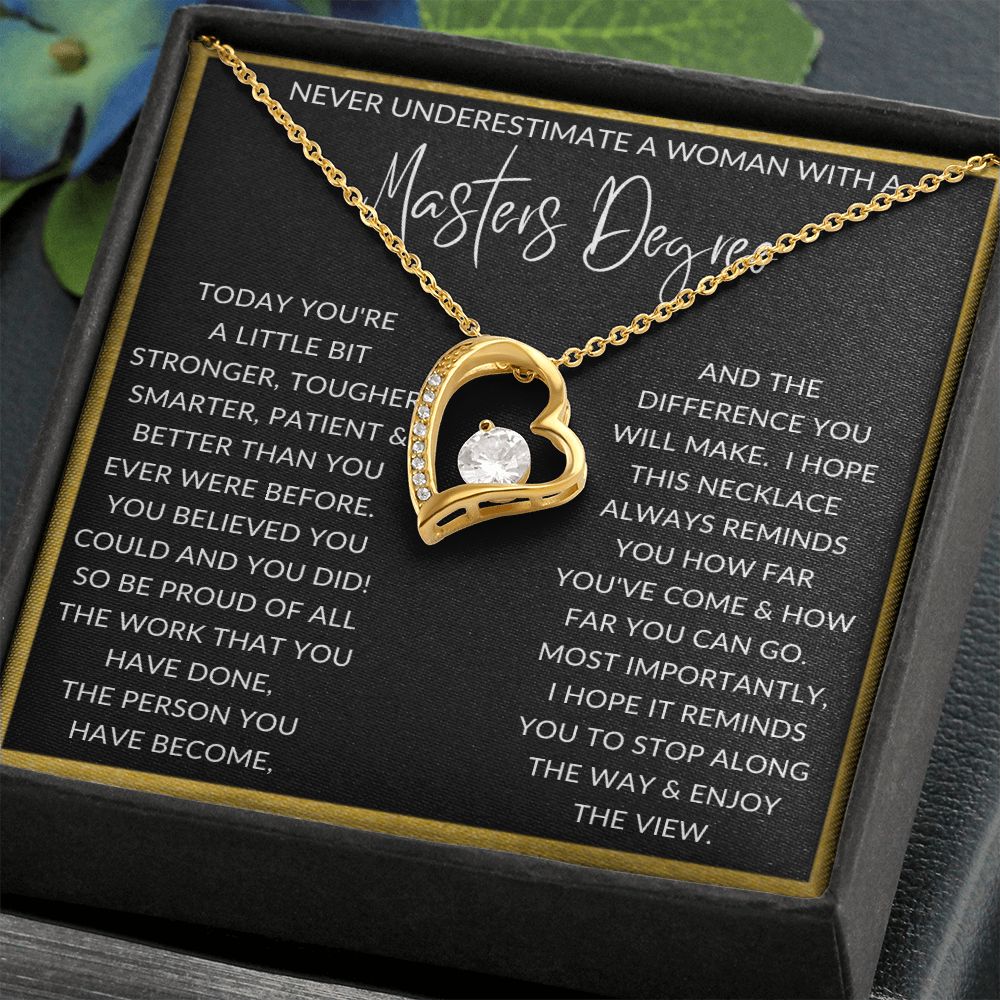 Never Underestimate a Woman with a Masters Degree | Forever Love Necklace
