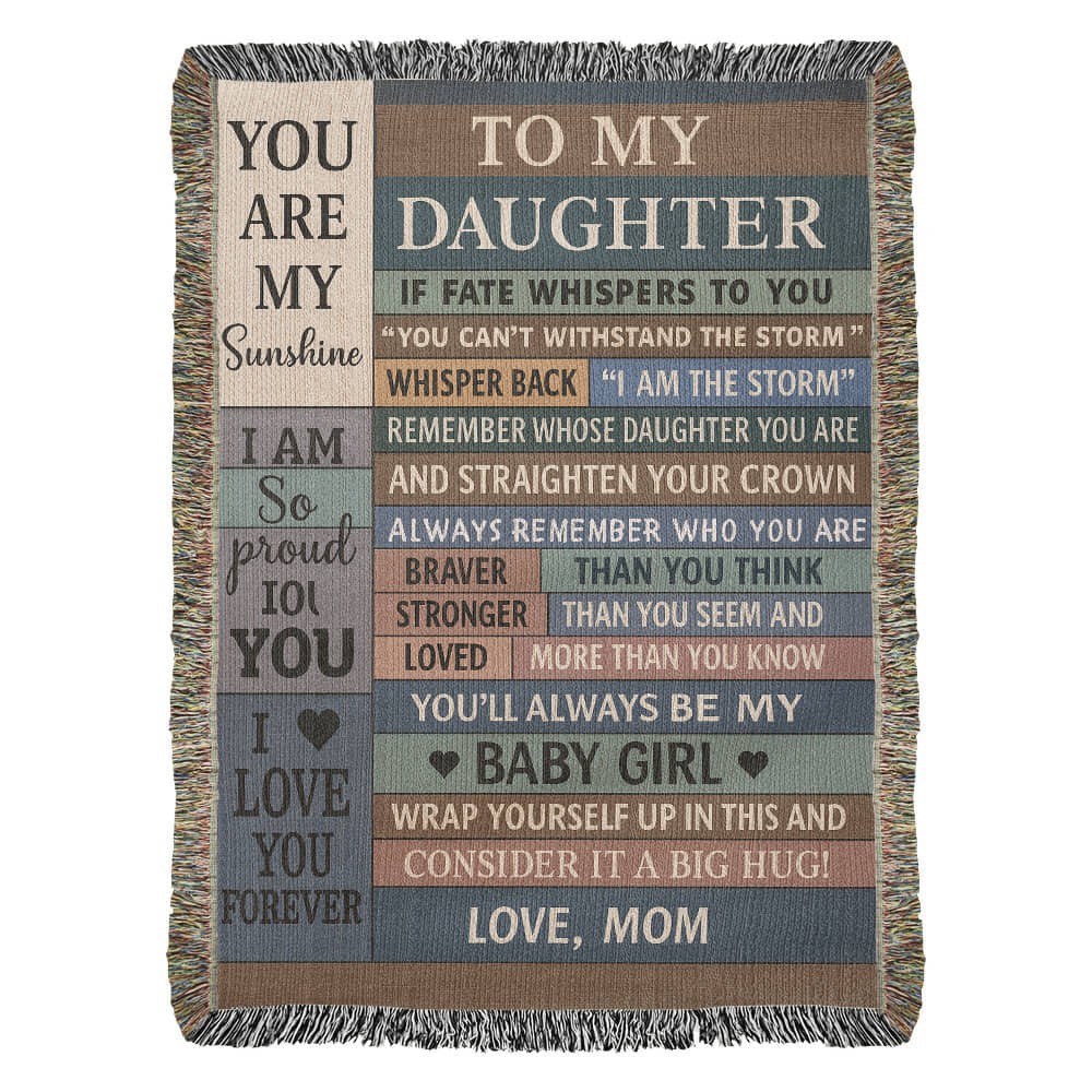 To  My Daughter Love Mom Woven Blanket