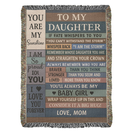 To  My Daughter Love Mom Woven Blanket
