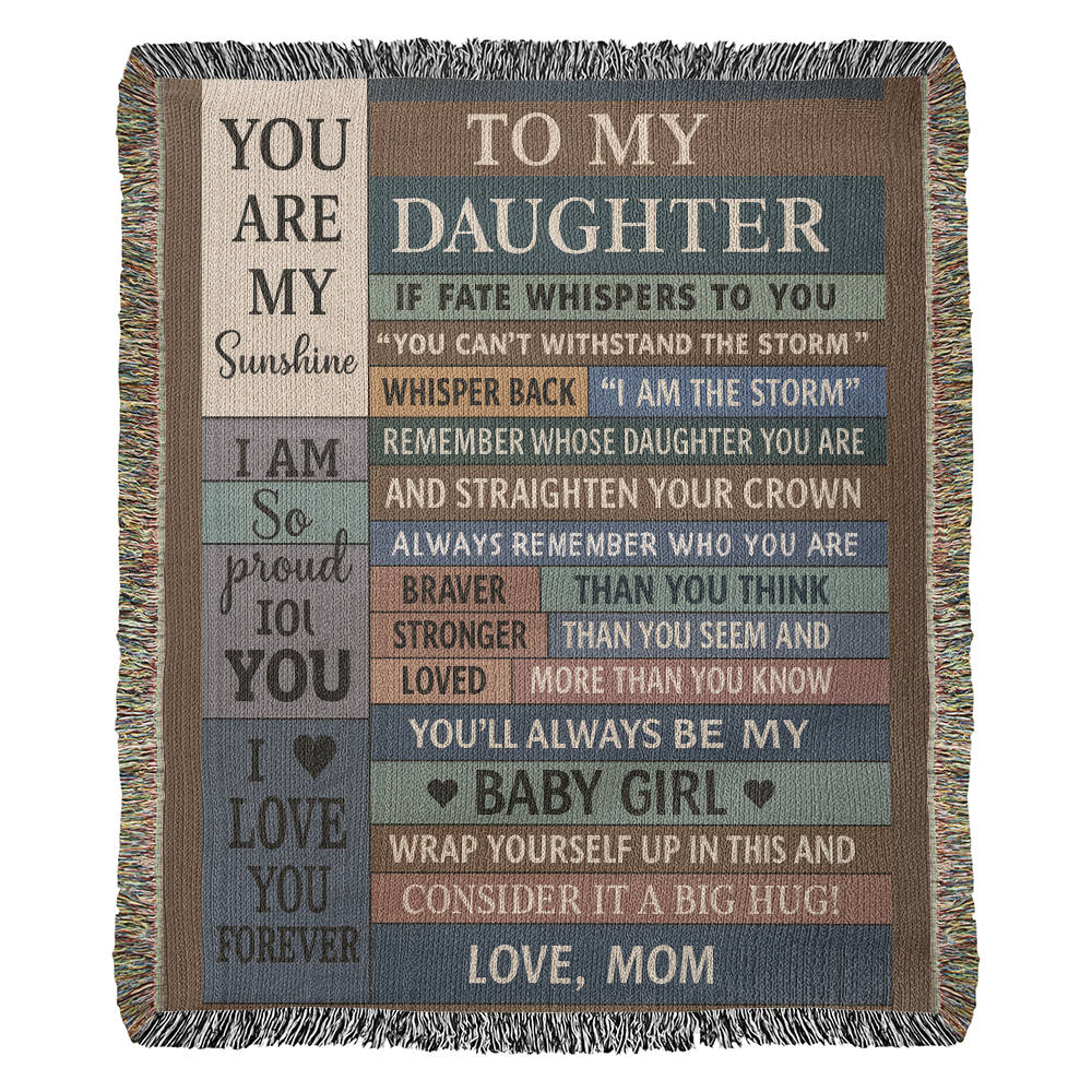 To  My Daughter Love Mom Woven Blanket