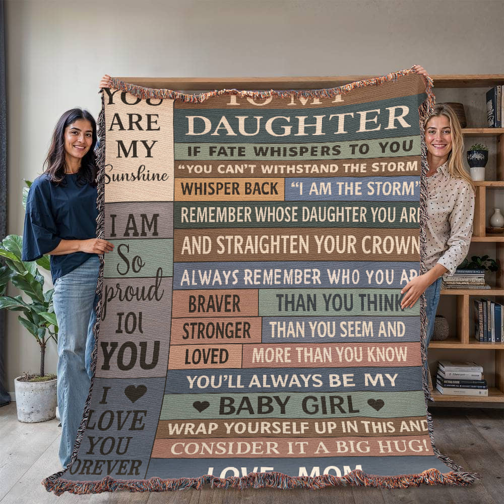 To  My Daughter Love Mom Woven Blanket