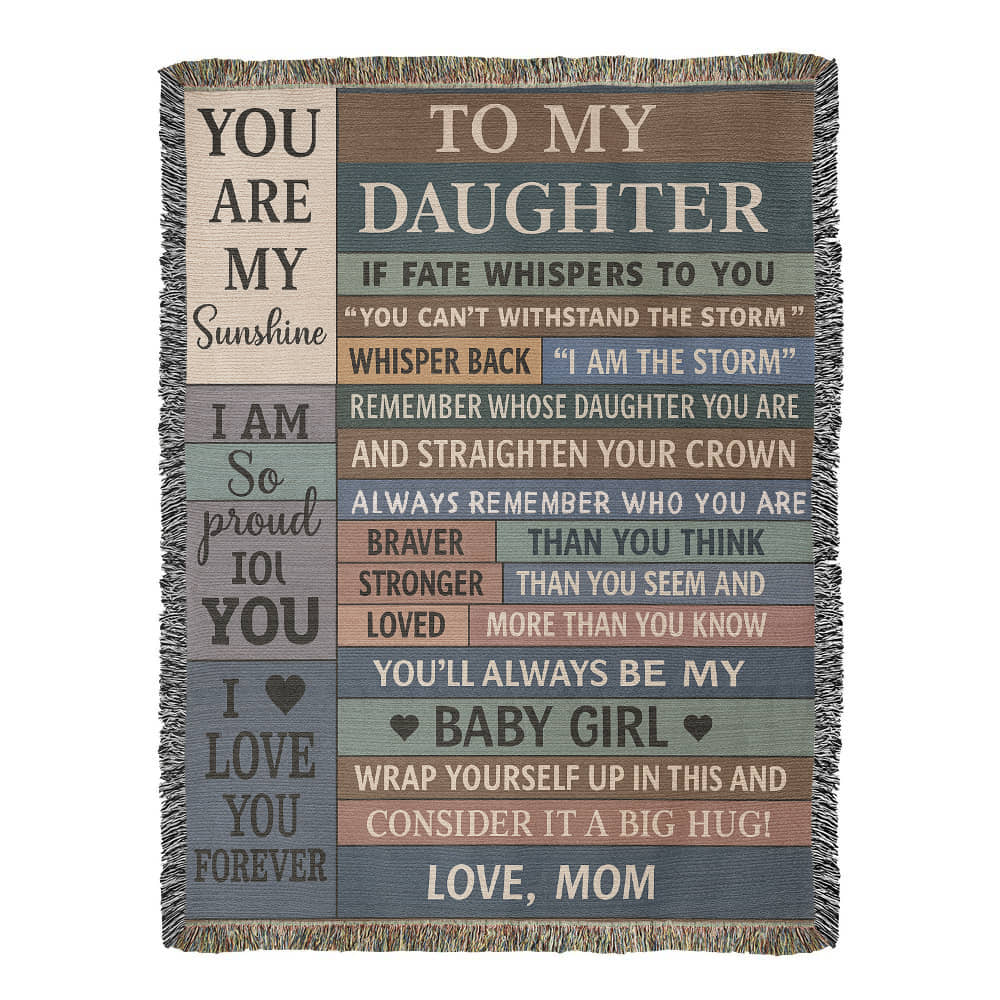 To  My Daughter Love Mom Woven Blanket