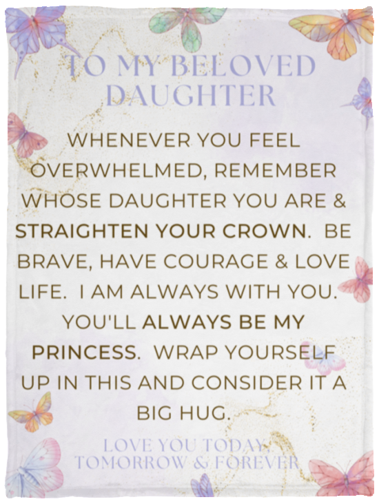 To My Beloved Daughter | Cozy Plush Fleece Blanket - 30x40 | Gift For Daughter, Birthday Gift, To My Daughter Gift, Daughter Birthday, Gift For Her,