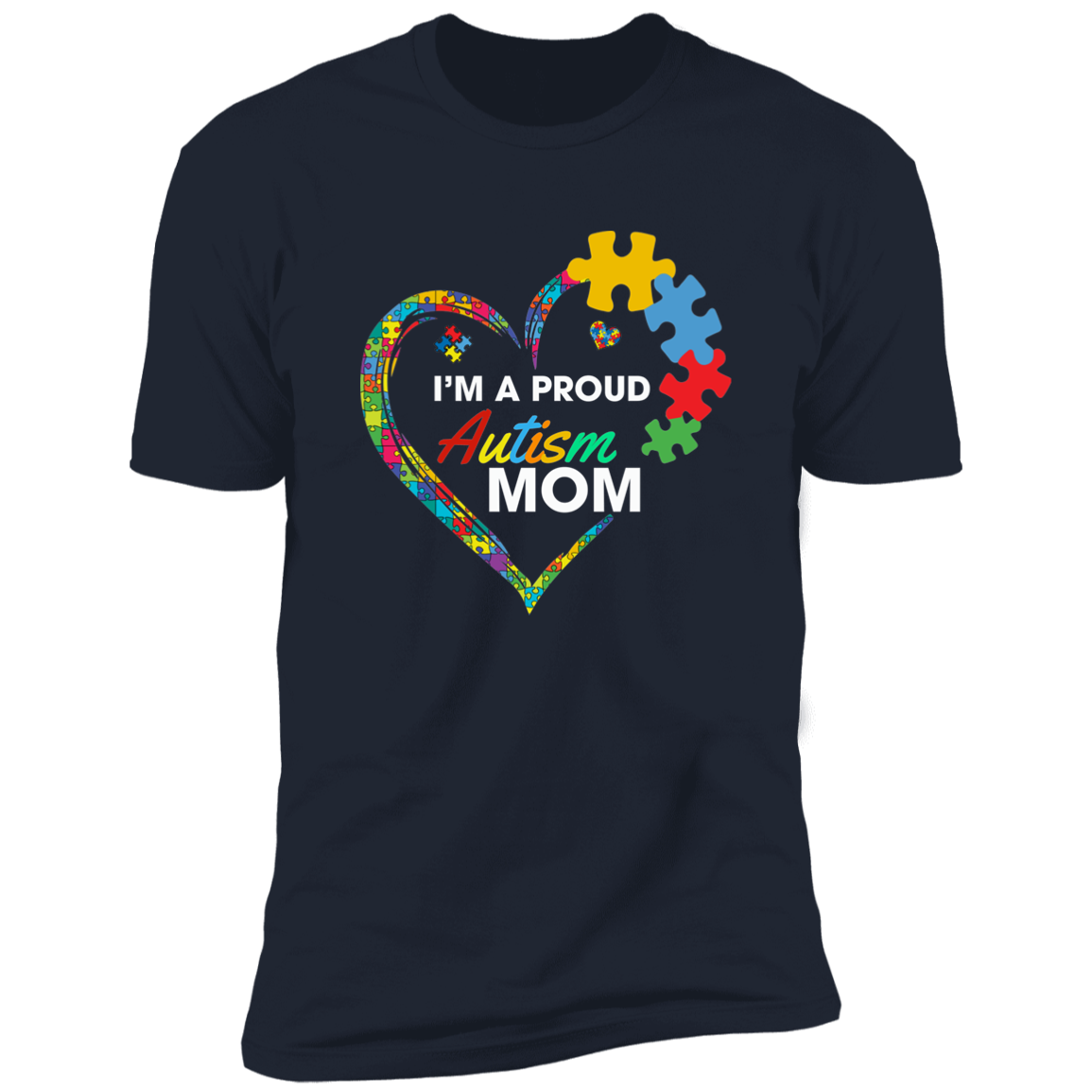 I'm a Proud Autism Mom T-Shirt
