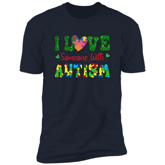 I Love Someone with Autism T-Shirt