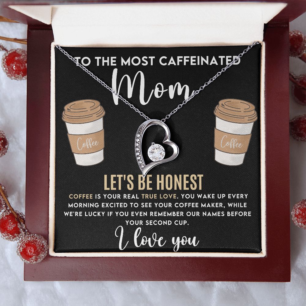 To the Most Caffeinated Mom | Forever Love Necklace