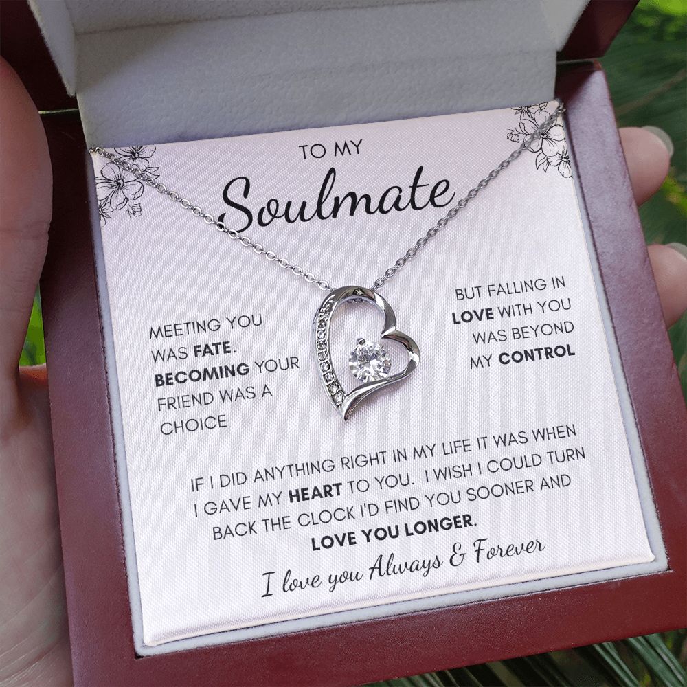 To My Soulmate | Forever Love Necklace | I Gave My Heart To You