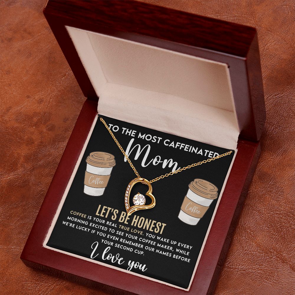 To the Most Caffeinated Mom | Forever Love Necklace