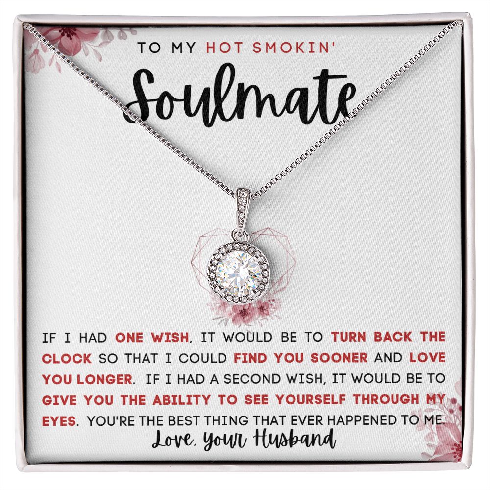 TO MY HOT SMOKIN' SOULMATE | Eternal Hope Necklace | To My Soulmate, Gift for soulmate, Anniversary gift, Girlfriend necklace, Gift for wife, Birthday gift