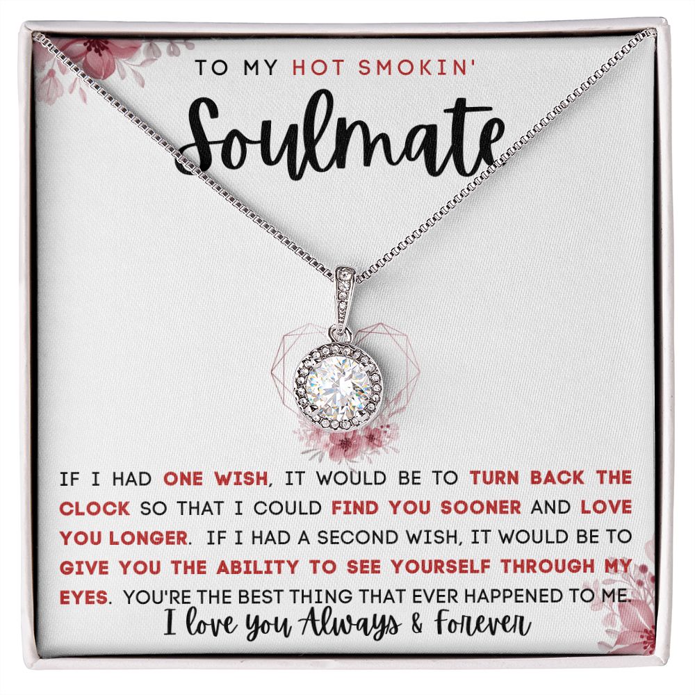 TO MY HOT SMOKIN SOULMATE | Eternal Hope Necklace| To My Soulmate, Gift for soulmate, Anniversary gift, Girlfriend necklace, Gift for wife, Birthday gift