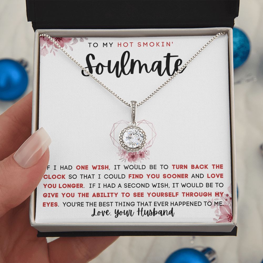 TO MY HOT SMOKIN' SOULMATE | Eternal Hope Necklace | To My Soulmate, Gift for soulmate, Anniversary gift, Girlfriend necklace, Gift for wife, Birthday gift