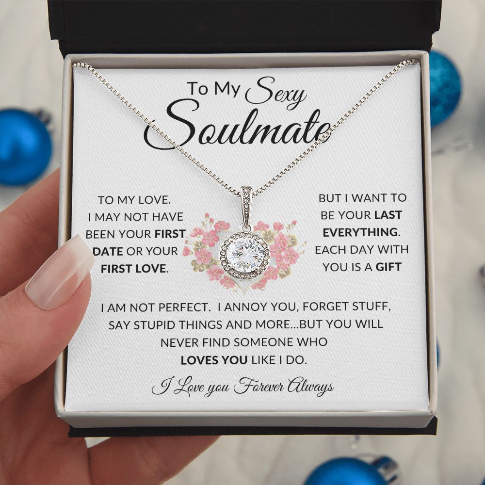 To My Sexy Soulmate |Eternal Hope Necklace | I Am Not Perfect