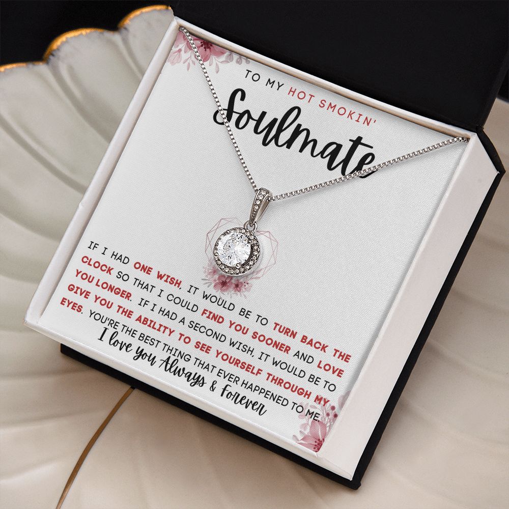 TO MY HOT SMOKIN SOULMATE | Eternal Hope Necklace| To My Soulmate, Gift for soulmate, Anniversary gift, Girlfriend necklace, Gift for wife, Birthday gift