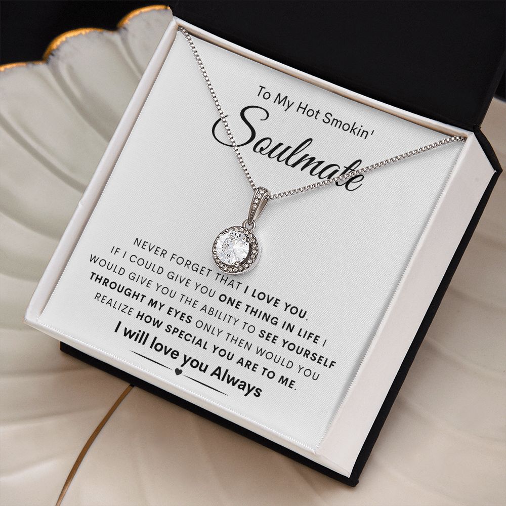 TO MY HOT SMOKIN' SOULMATE | Eternal Hope Necklace | To My Soulmate, Gift for soulmate, Anniversary gift, Girlfriend necklace, Gift for wife, Birthday gift