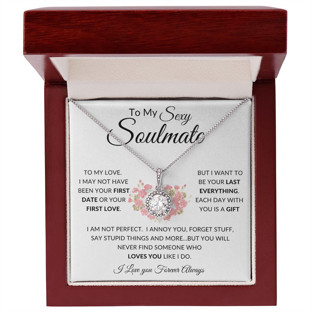 To My Sexy Soulmate |Eternal Hope Necklace | I Am Not Perfect