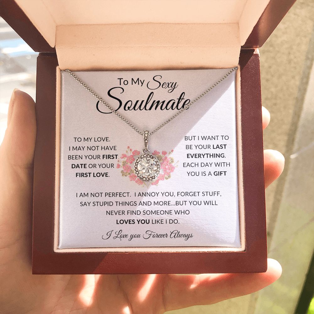 To My Sexy Soulmate |Eternal Hope Necklace | I Am Not Perfect