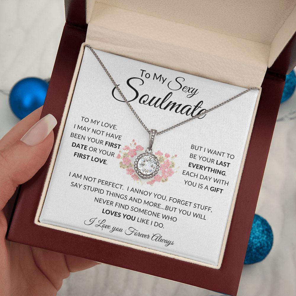 To My Sexy Soulmate |Eternal Hope Necklace | I Am Not Perfect