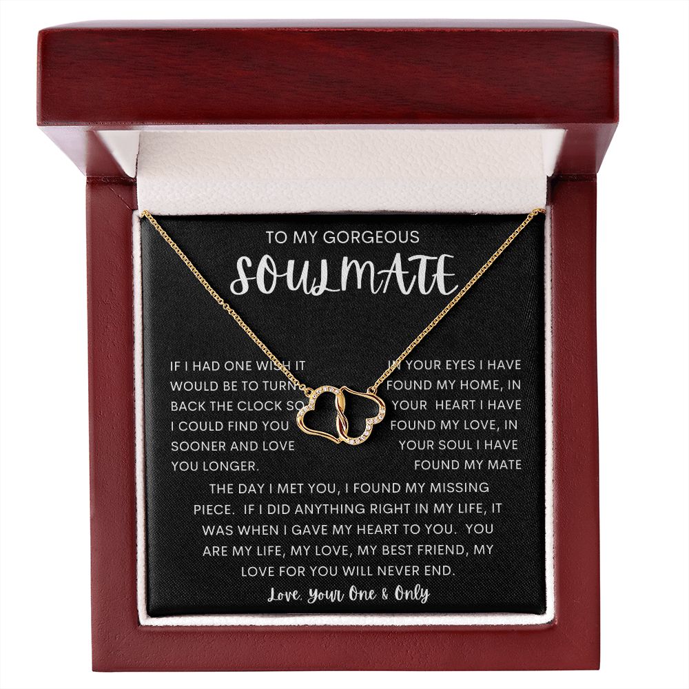 TO MY GORGEOUS SOULMATE | Everlasting Love | Soulmate gift, Anniversary gift, Gift for soulmate Wife necklace