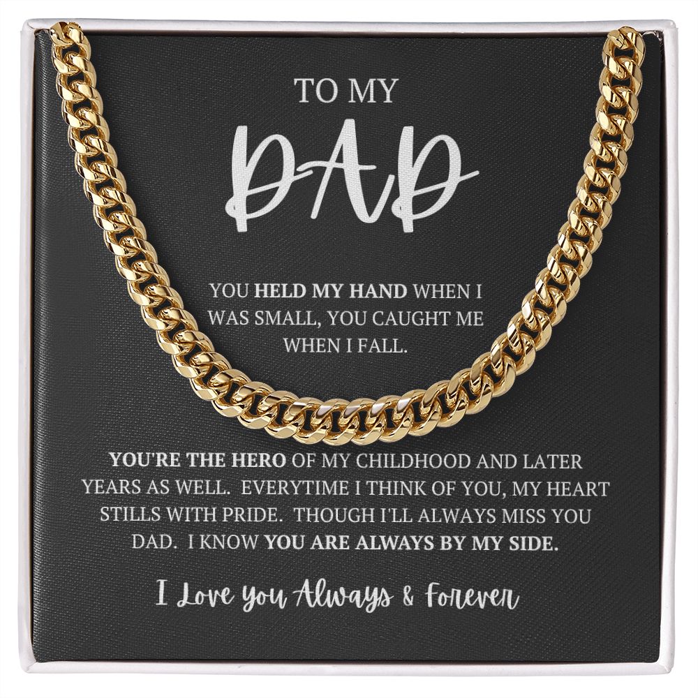 To My Dad | Cuban Chain Link } You Held My Hand