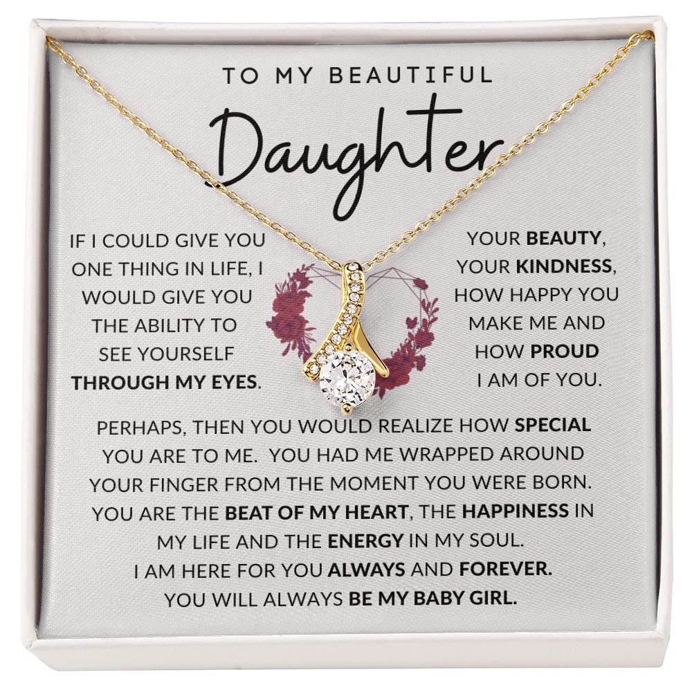To My Beautiful Daughter | Alluring Beauty Necklace | Through My Eyes