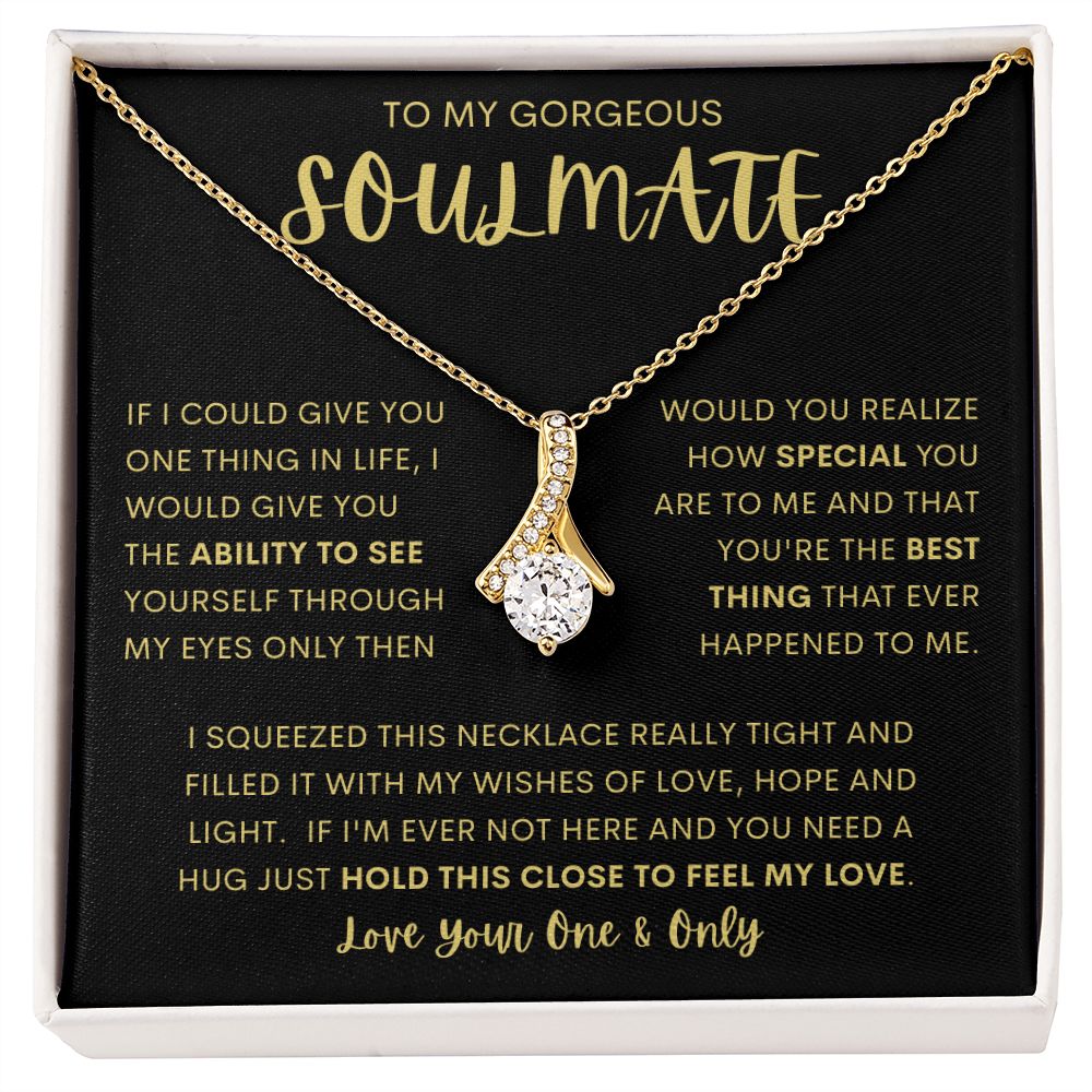 TO MY GORGEOUS SOULMATE | Alluring Beauty necklace | Soulmate necklace, Soulmate gift, Anniversary gift, Gift for soulmate, Wife necklace