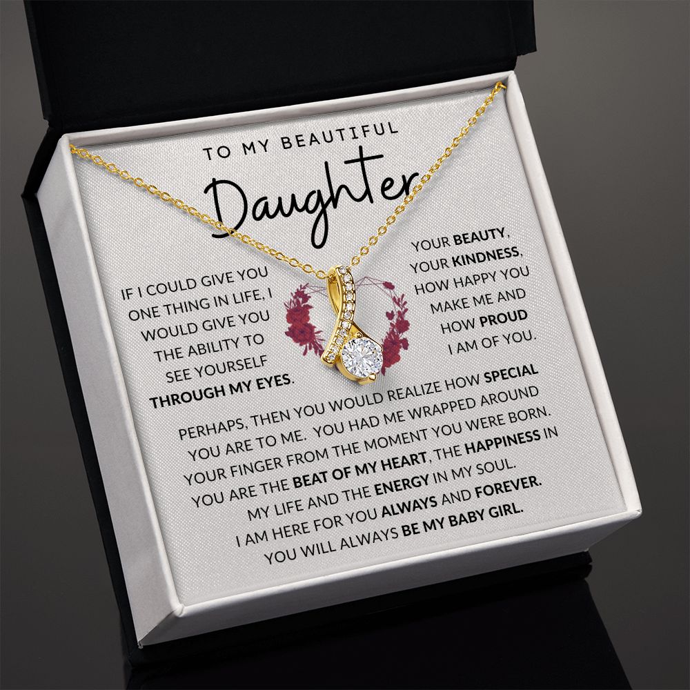 To My Beautiful Daughter | Alluring Beauty Necklace | Through My Eyes
