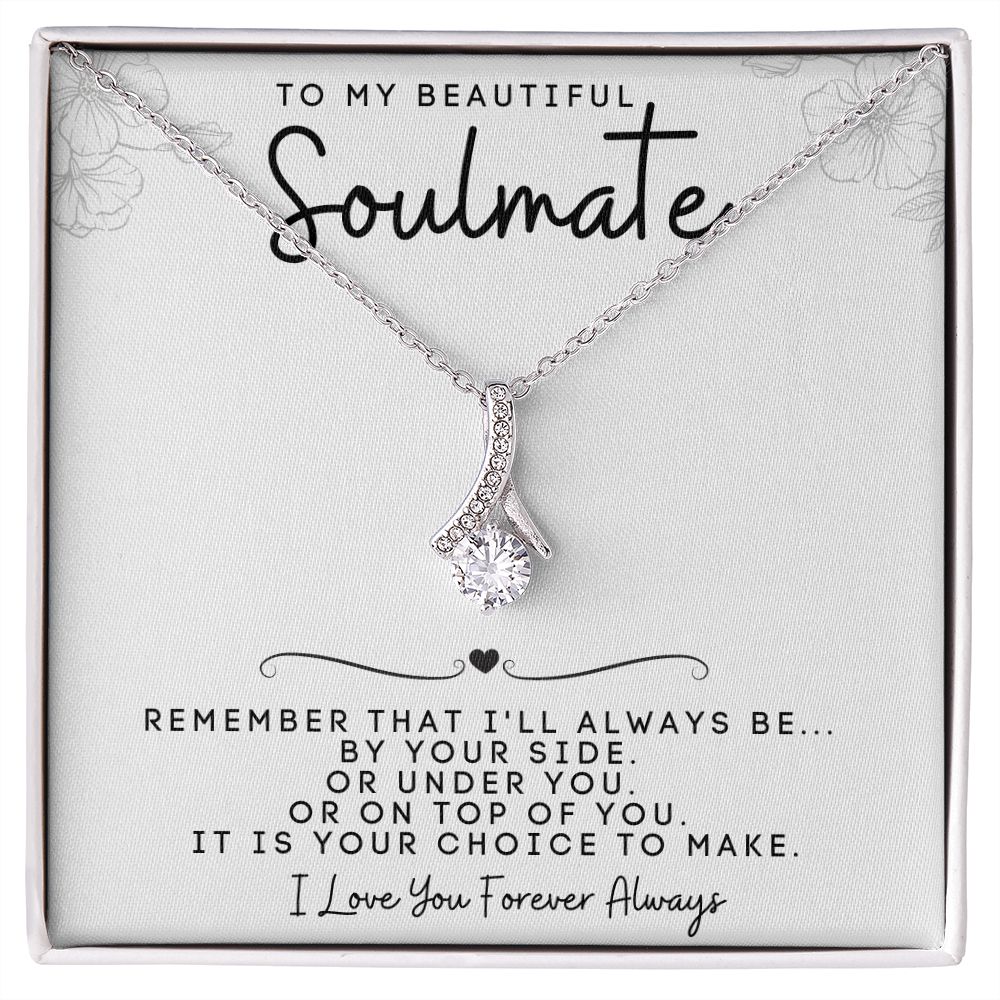 To My Beautiful Soulmate | Alluring Beauty Necklace | I'll Always Be By Your Side