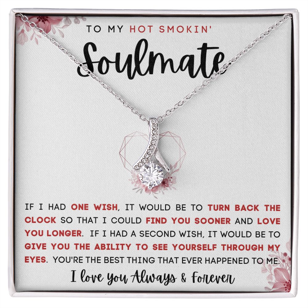 TO MY HOT SMOKIN' SOULMATE | Alluring Beauty necklace | To My Soulmate, Gift for soulmate, Anniversary gift, Girlfriend necklace, Gift for wife, Birthday gift